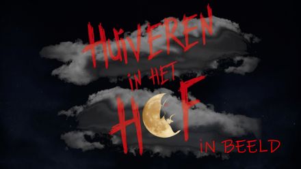 Huiveren in ’t Hof in beeld