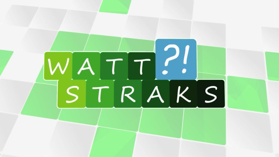 Watt Straks?!