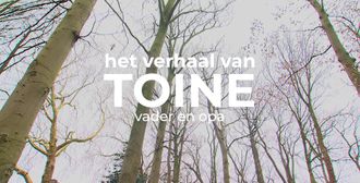 Documentaires - het verhaal van Toine - vader en opa